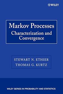 Markov Processes: Characterization and Convergence (Wiley Series in Probability and Statistics)