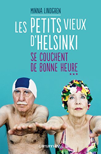 Les Petits Vieux D'helsinki Se Couchent De Bonne Heure
