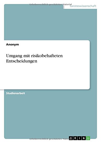 Umgang mit risikobehafteten Entscheidungen