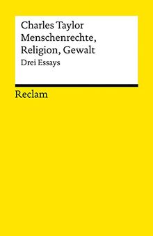 Menschenrechte, Religion, Gewalt: Drei Essays (Reclams Universal-Bibliothek)