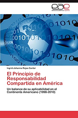 El Principio de Responsabilidad Compartida en América: Un balance de su aplicabilidad en el Continente Americano (1998-2010)