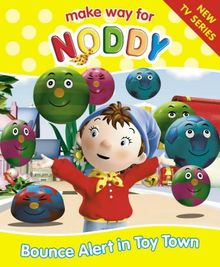 Bounce Alert in Toy Town ("Make Way for Noddy" S.)