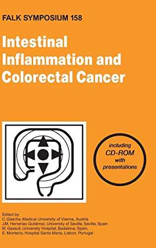 Intestinal Inflammation and Colorectal Cancer (Falk Symposium, 158, Band 158)