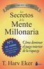 Los Secretos de la Mente Millonaria: Como Dominar el Juego Interior de A Riqueza = Secrets of the Millionaire Mind (2013)
