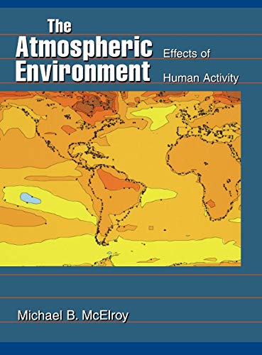 The Atmospheric Environment: Effects of Human Activity