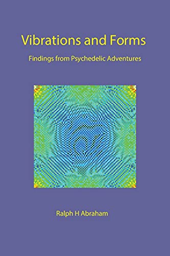 Vibrations and Forms: Findings from Psychedelic Adventures