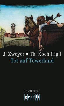 Tot auf Töwerland: Inselkrimis