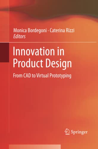 Innovation in Product Design: From CAD to Virtual Prototyping