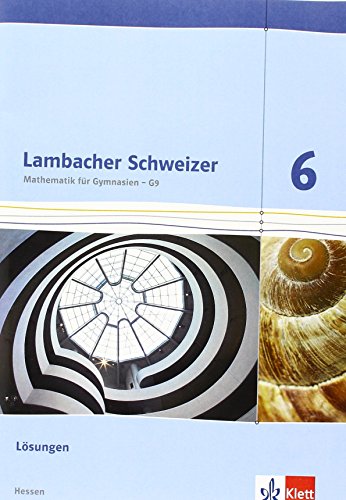 Lambacher Schweizer / Lösungen 6. Schuljahr: Ausgabe für Hessen G9