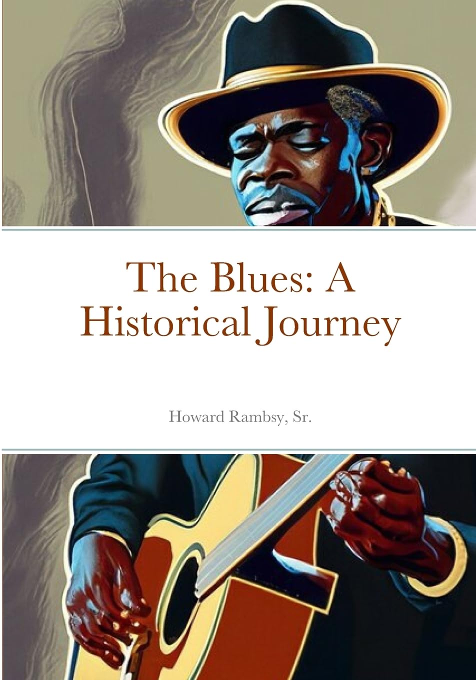 Howard Rambsy The Blues, A Historical Journey