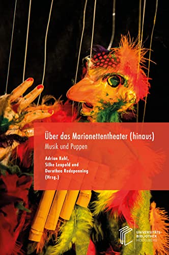 Über das Marionettentheater (hinaus): Musik und Puppen