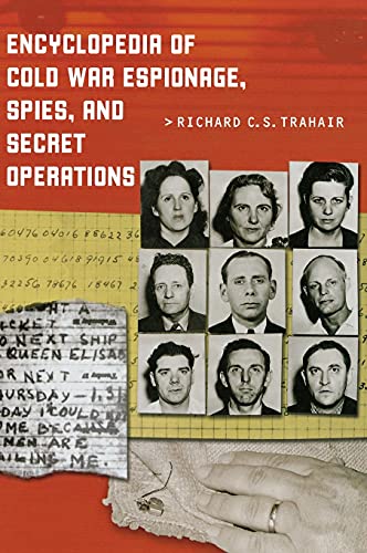 Richard Trahair Encyclopedia Of Cold War Espionage, Spies, And Secret Operations