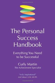 The Personal Success Handbook: Everything you need to be successful