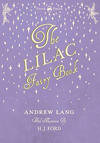 The Lilac Fairy Book (Andrew Lang's Fairy Books)