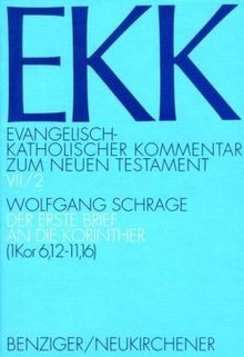 Evangelisch-Katholischer Kommentar zum Neuen Testament, EKK, Bd.7/2, Der erste Brief an die Korinther: TEILBD VII/2