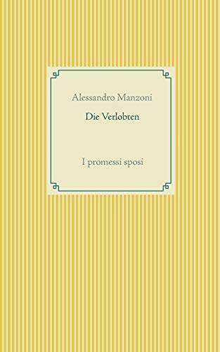 Die Verlobten: I promessi sposi (Taschenbuch-Literatur-Klassiker)