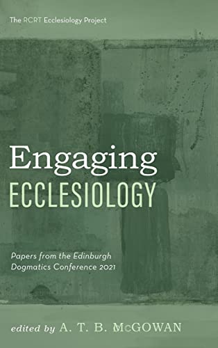 Engaging Ecclesiology (The Rcrt Ecclesiology Project)
