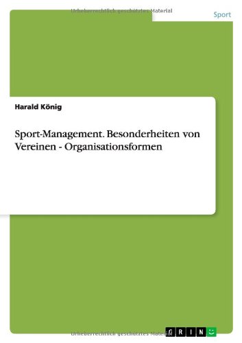Sport-Management. Besonderheiten von Vereinen - Organisationsformen