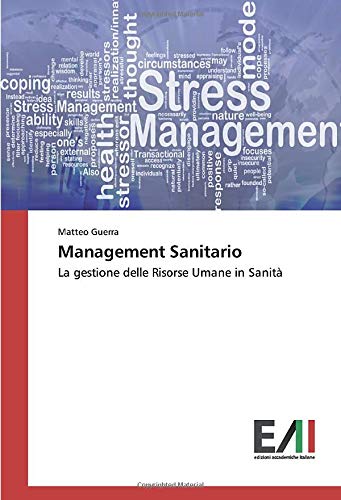 Management Sanitario: La gestione delle Risorse Umane in Sanità