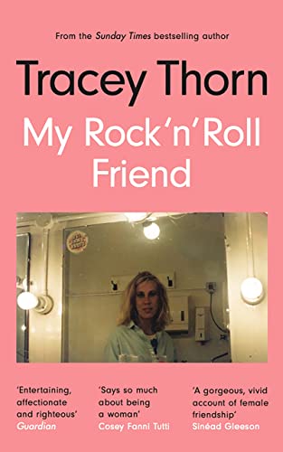 Tracey Thorn My Rock 'n' Roll Friend