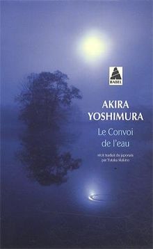 Le convoi de l'eau de Yoshimura, Akira | Livre | état bon