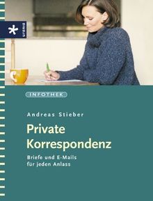 Private Korrespondenz. Briefe und E-Mails für jeden Anlass