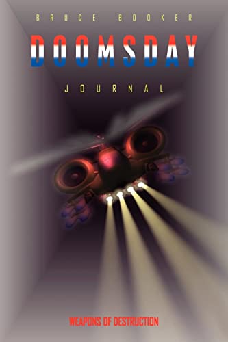 The Doomsday Journal: Weapons of Destruction