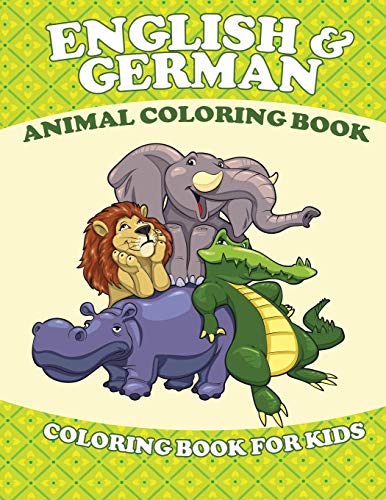 English and German Animal Coloring Book (Coloring Book for Kids)