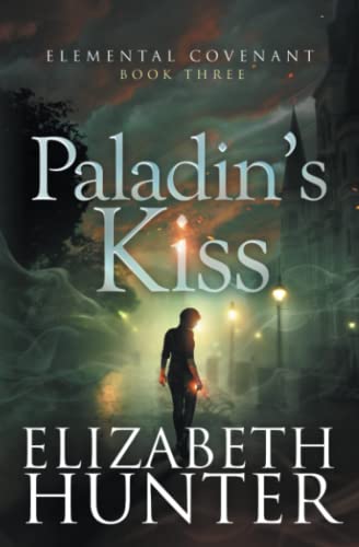 Paladin's Kiss: A Paranormal Mystery Romance (Elemental Covenant, Band 3)