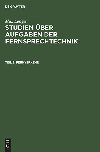 Fernverkehr (Max Langer: Studien über Aufgaben der Fernsprechtechnik)