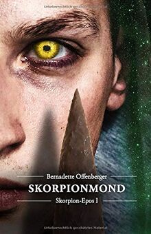 Skorpionmond (Skorpion-Epos, Band 1)