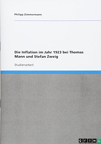 Die Inflation im Jahr 1923 bei Thomas Mann und Stefan Zweig