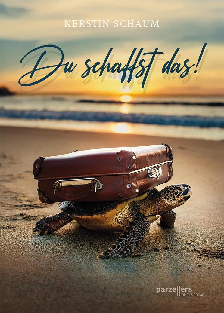 Du schaffst das!: Ein kleiner Mutmacher für alle, die gerade vor den kleinen und großen Hürden des Lebens stehen.