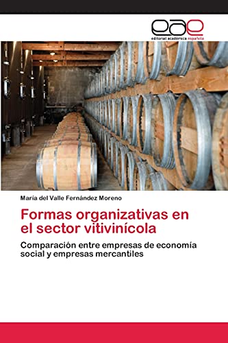 Formas organizativas en el sector vitivinícola: Comparación entre empresas de economía social y empresas mercantiles