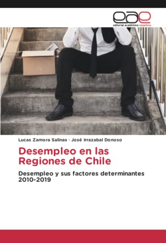 Desempleo en las Regiones de Chile: Desempleo y sus factores determinantes 2010-2019