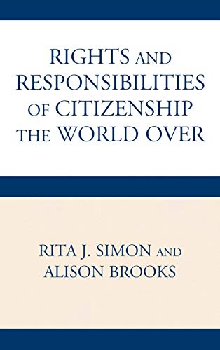 The Rights and Responsibilities of Citizenship the World Over (Global Perspectives on Social Issues)