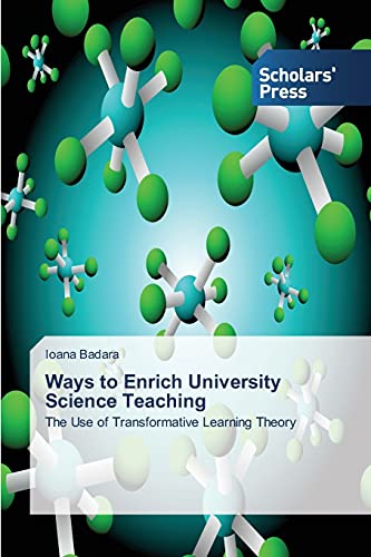 Ways to Enrich University Science Teaching: The Use of Transformative Learning Theory
