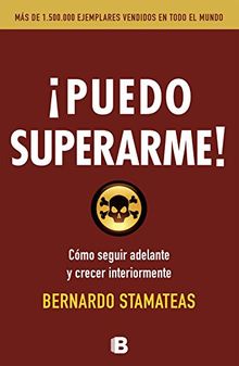 Puedo superarme/ I Can Improve Myself: Como Seguir Adelante Y Crecer Interiormen te (No Ficcion (bediciones))