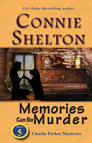 Memories Can Be Murder: Charlie Parker Mysteries, Book 5 (Charlie Parker New Mexico Mystery, Band 5)