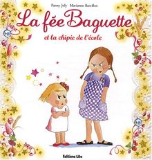 La fée Baguette. La fée Baguette et la chipie de l'école