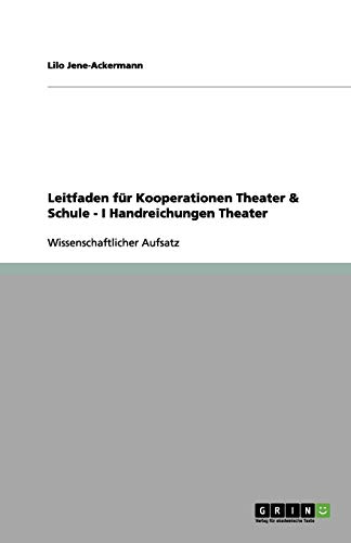 Leitfaden für Kooperationen Theater & Schule - I Handreichungen Theater