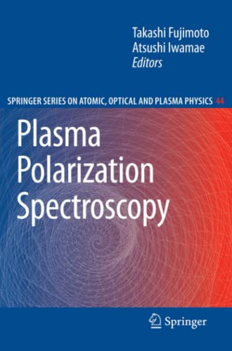 Plasma Polarization Spectroscopy (Springer Series on Atomic, Optical, and Plasma Physics, Band 44)