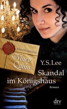 Skandal im Königshaus Meisterspionin Mary Quinn 3: Roman von Lee, Y.S. | Buch | Zustand gut