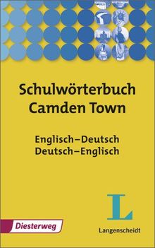 Langenscheidt-Diesterweg Schulwörterbücher: Schulwörterbuch: Camden Town Gymnasium: Englisch - Deutsch, Deutsch - Englisch