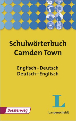 Langenscheidt-Diesterweg Schulwörterbücher: Schulwörterbuch: Camden Town Gymnasium: Englisch - Deutsch, Deutsch - Englisch