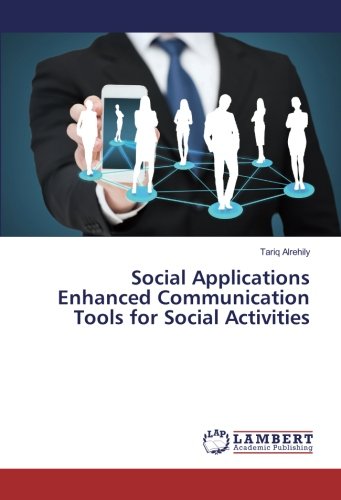 Social Applications Enhanced Communication Tools for Social Activities