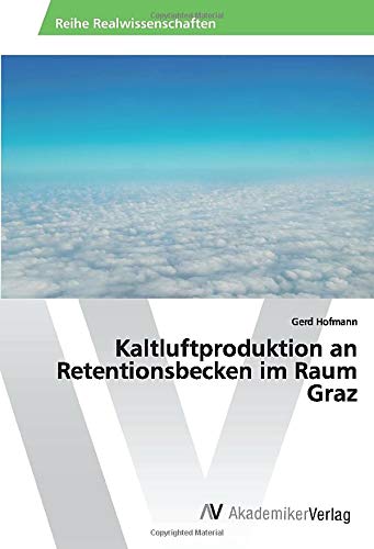 Kaltluftproduktion an Retentionsbecken im Raum Graz