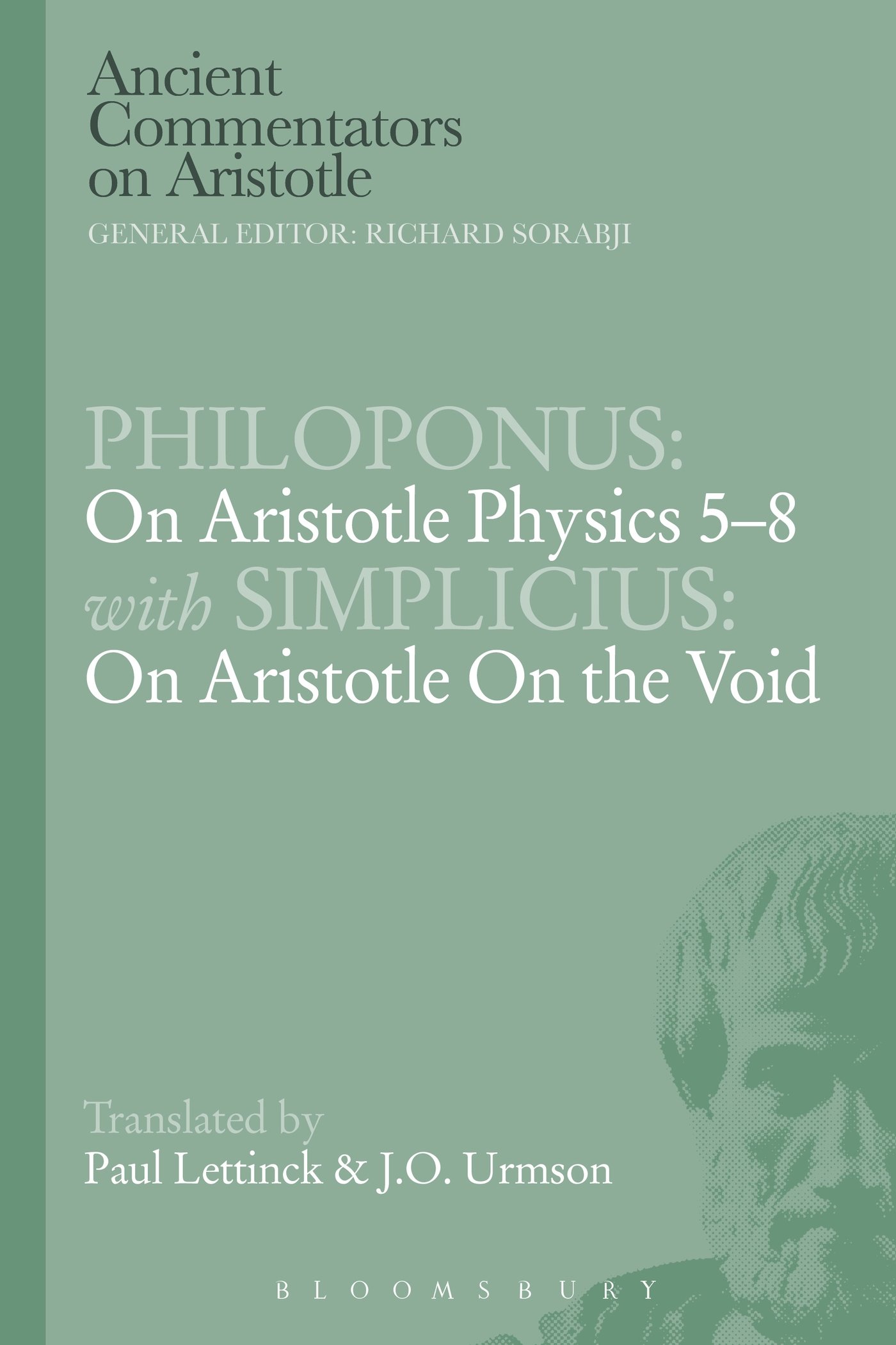 Philoponus: On Aristotle Physics 5-8 with Simplicius: On Aristotle on the Void (Ancient Commentators on Aristotle)