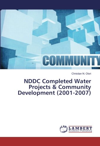 NDDC Completed Water Projects & Community Development (2001-2007)