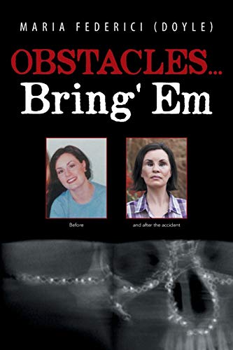 Obstacles . . . Bring' Em